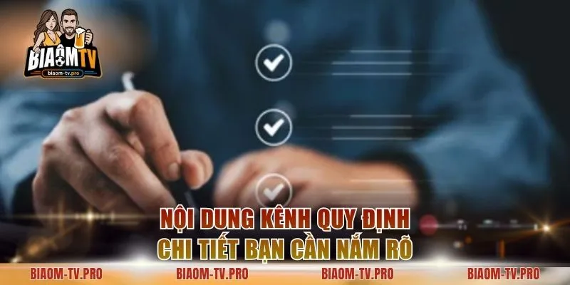 Nội dung kênh quy định chi tiết bạn cần nắm rõ